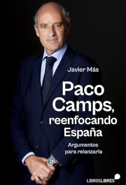 Paco Camps vuelve a la vida pública con  un libro que da claves para relanzar España